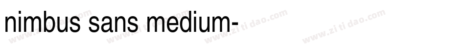 nimbus sans medium字体转换
